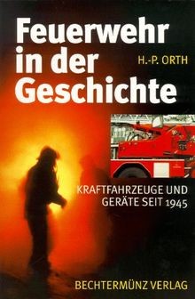 Feuerwehr der geschichte - in,