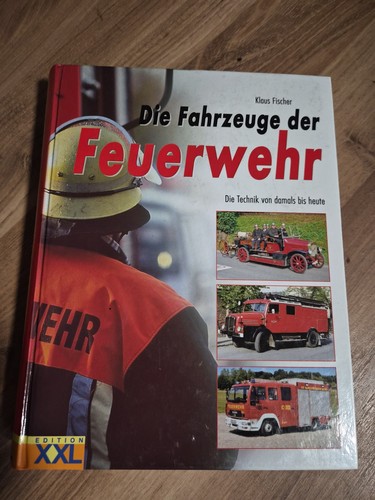 Die fahrzeuge der feuerwehr - die, ~