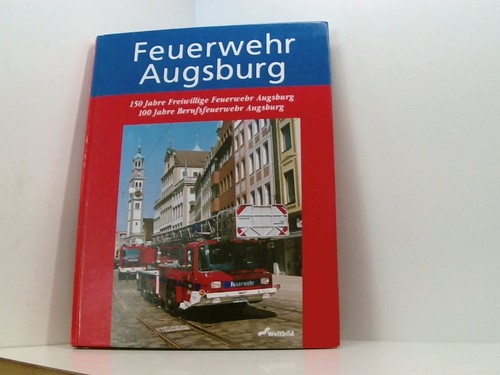 Feuerwehr augsburg 150 - 150, jahre