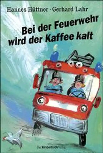 Bei der feuerwehr wird - bei,