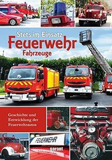 Feuerwehr fahrzeuge stets - stets, im