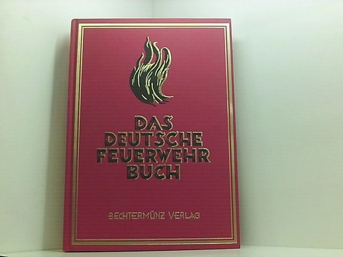 Das deutsche feuerwehrbuch - das,
